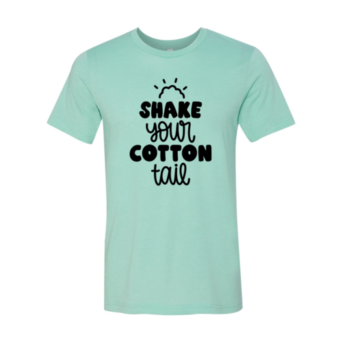 Shake Your Cotton Tail Shirt