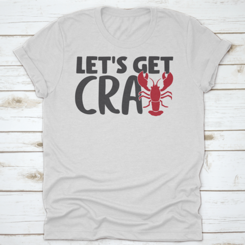 "Let's Get Cray" T-Shirt