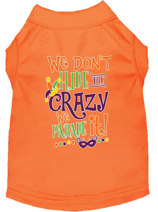 Mardi Gras We Dont Hide the Crazy Screen Print Dog Shirt