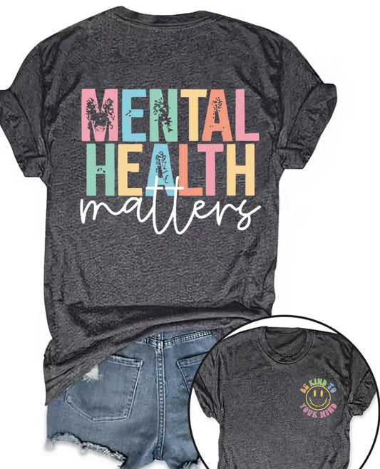 Women's "Mental Health Matters" "Be Kind to Your Mind" Short Sleeve T-shirt