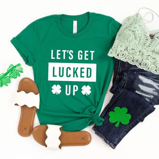 Lets Get Lucked Up St. Patty's T-shirt